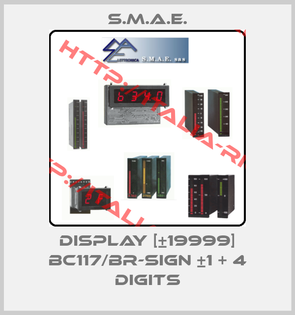 S.M.A.E.-DISPLAY [±19999] BC117/BR-SIGN ±1 + 4 DIGITS