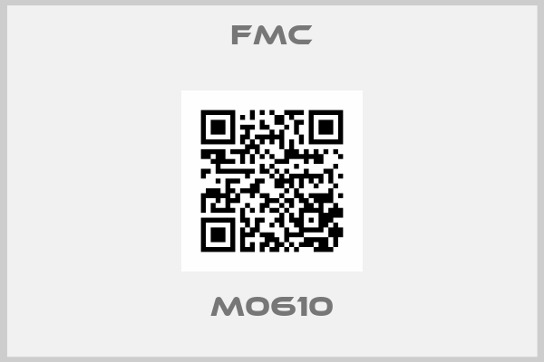 FMC-M0610