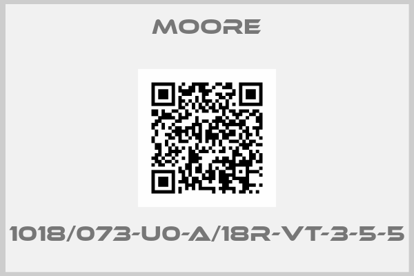 Moore-1018/073-U0-A/18R-VT-3-5-5