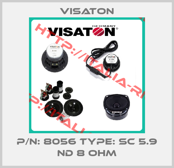 visaton-p/n: 8056 type: SC 5.9 ND 8 Ohm