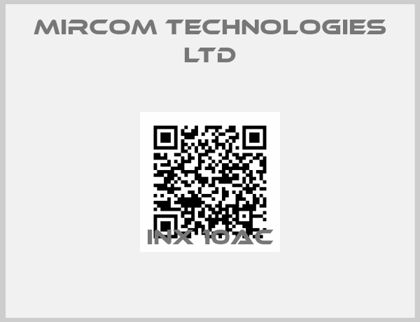 Mircom Technologies Ltd-INX 10AC