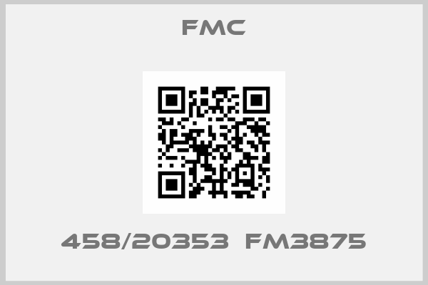 FMC-458/20353  FM3875