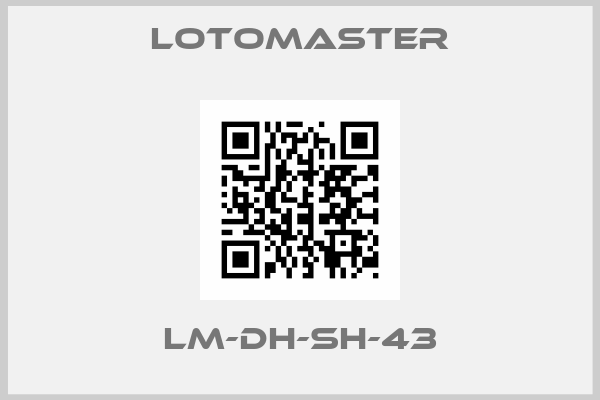 Lotomaster-LM-DH-SH-43