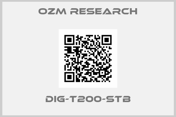 OZM Research-DIG-T200-STB