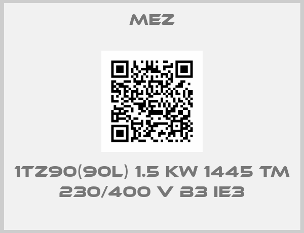MEZ-1TZ90(90L) 1.5 kW 1445 TM 230/400 V B3 IE3