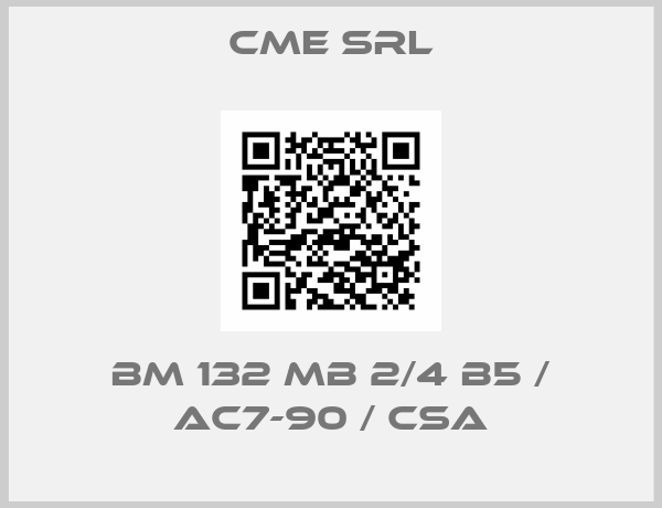 CME SRL-BM 132 Mb 2/4 B5 / AC7-90 / CSA