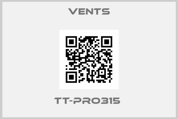 VENTS-TT-PRO315 