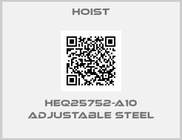 Hoist-HEQ25752-A10 Adjustable Steel