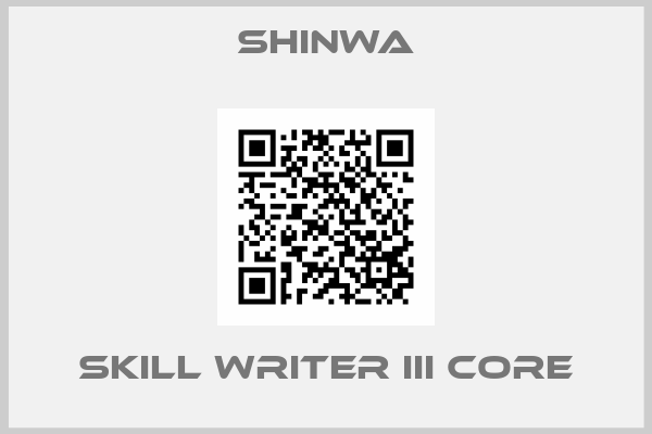 Shinwa-Skill Writer III Core