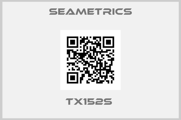 Seametrics-TX152S 