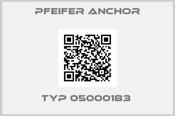 Pfeifer Anchor-TYP 05000183 