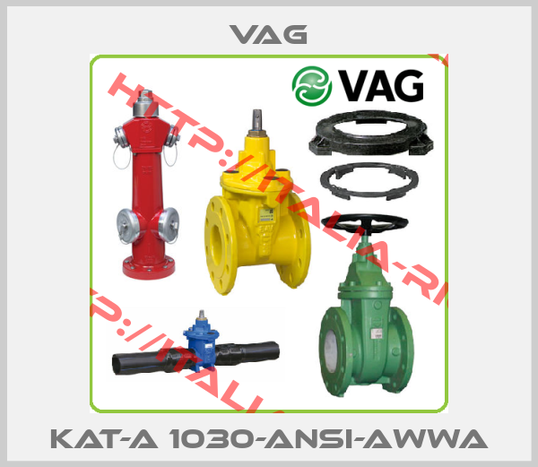 VAG-KAT-A 1030-ANSI-AWWA
