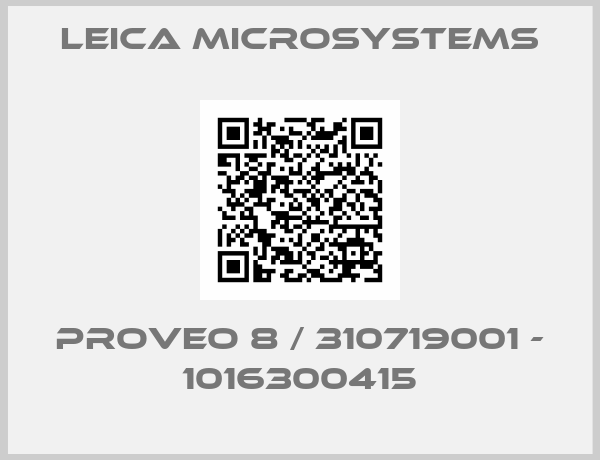 Leica Microsystems-PROVEO 8 / 310719001 - 1016300415