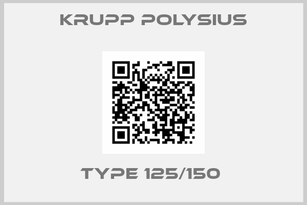 KRUPP Polysius-TYPE 125/150 