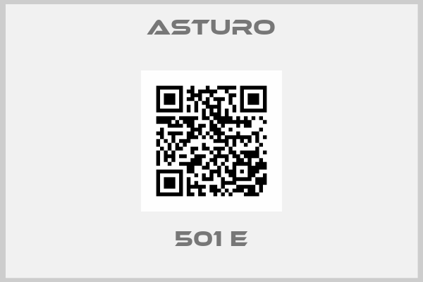 ASTURO-501 E