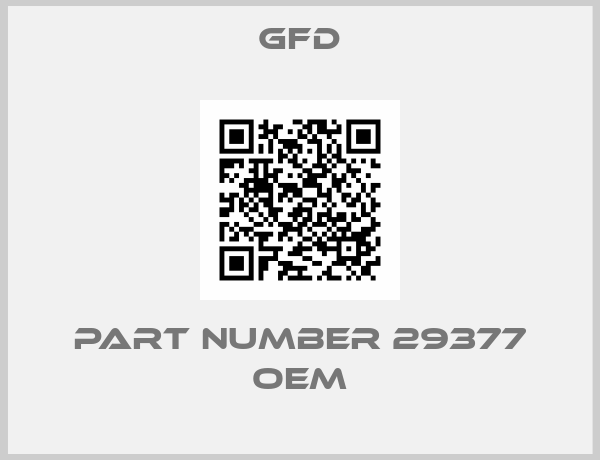 GFD-Part number 29377 OEM