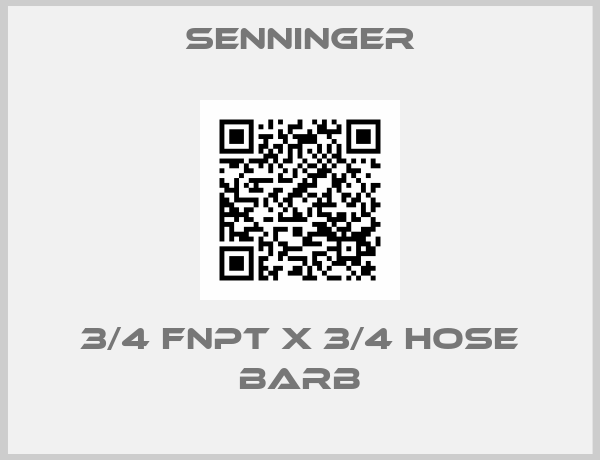 Senninger-3/4 FNPT X 3/4 HOSE BARB