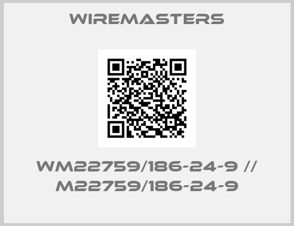 WireMasters-WM22759/186-24-9 // M22759/186-24-9