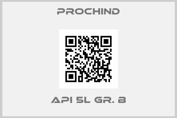 Prochind-API 5L Gr. B