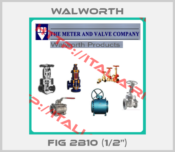 Walworth-FIG 2B10 (1/2")
