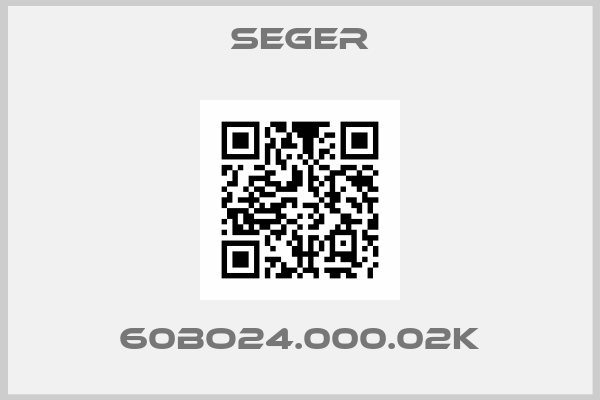 Seger-60BO24.000.02K