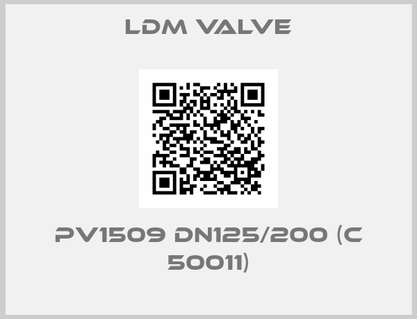 LDM Valve-PV1509 DN125/200 (C 50011)