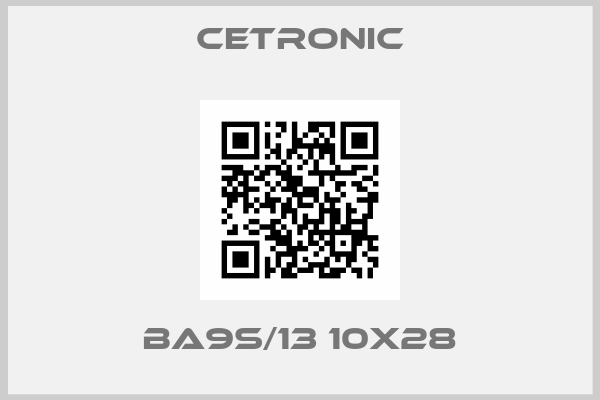 CETRONIC-Ba9s/13 10x28