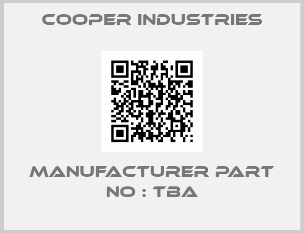 Cooper industries-Manufacturer Part No : TBA