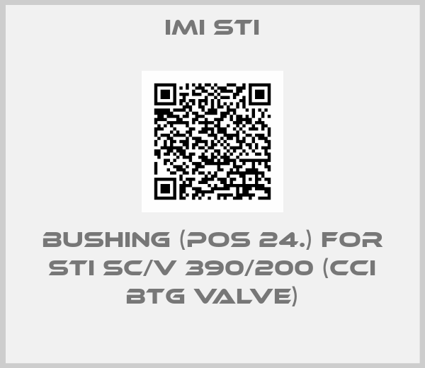 IMI STI-bushing (pos 24.) for STI SC/V 390/200 (CCI BTG Valve)