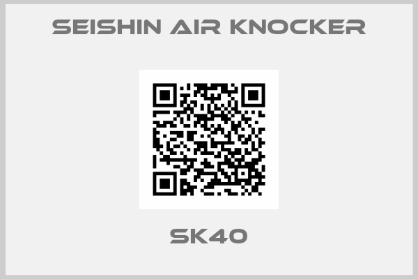 SEISHIN air knocker-Sk40