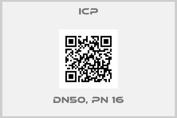 ICP-DN50, PN 16