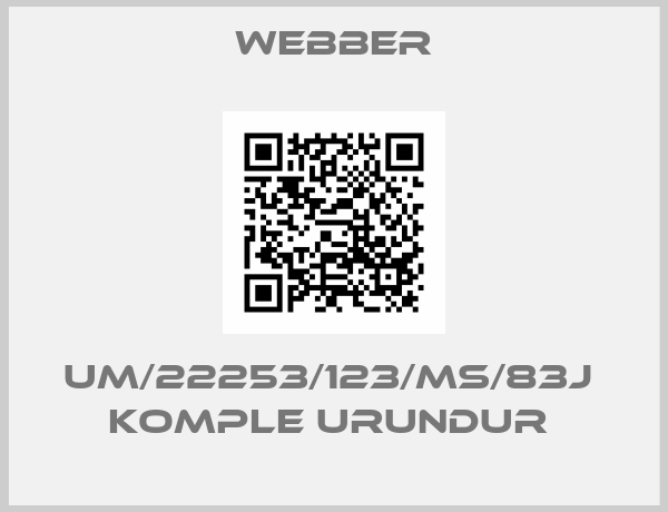 Webber-UM/22253/123/MS/83J  KOMPLE URUNDUR 