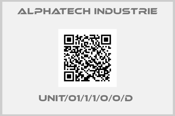 Alphatech Industrie-UNIT/01/1/1/0/0/D 