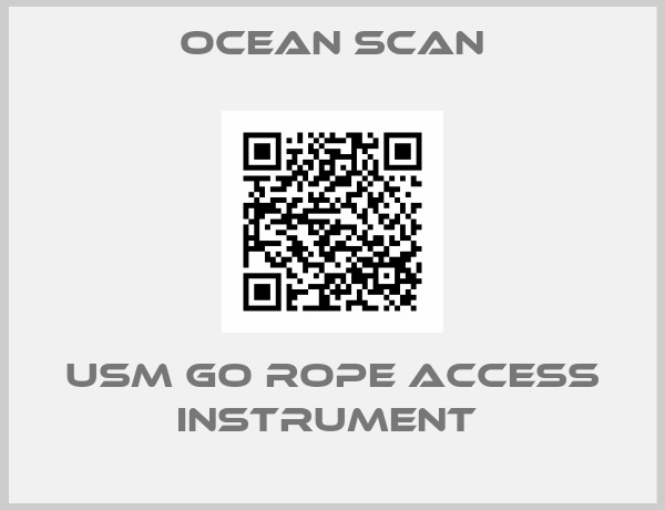 Ocean Scan-USM GO ROPE ACCESS INSTRUMENT 