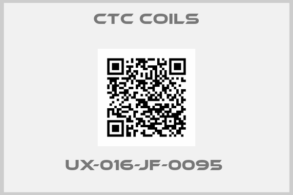Ctc Coils-UX-016-JF-0095 