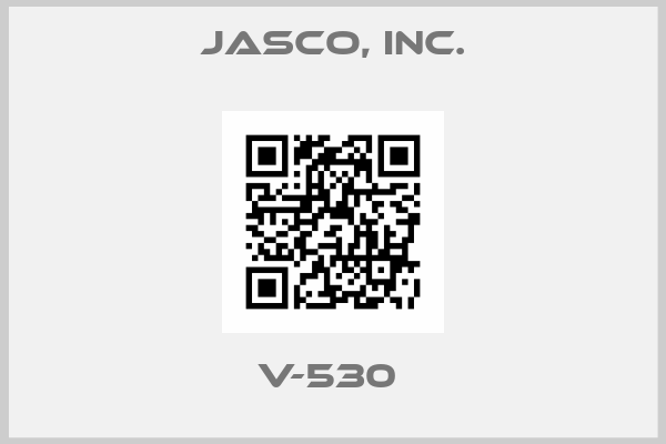 JASCO, Inc.-V-530 