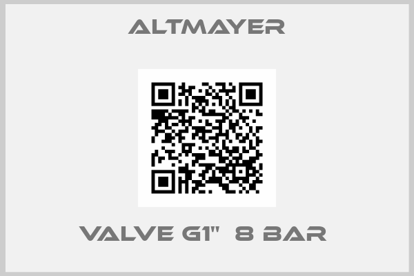 Altmayer-VALVE G1"  8 BAR 