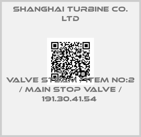 SHANGHAI TURBINE CO. LTD-VALVE STEAM / ITEM NO:2 / MAIN STOP VALVE / 191.30.41.54 