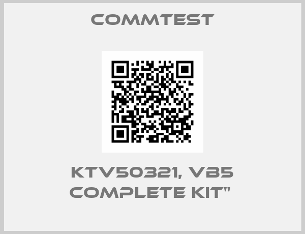 Commtest-KTV50321, vb5 Complete Kit" 