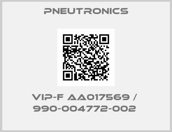 Pneutronics-VIP-F AA017569 /  990-004772-002 