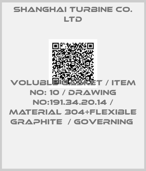 SHANGHAI TURBINE CO. LTD-VOLUBLE GASKET / ITEM NO: 10 / DRAWING NO:191.34.20.14 / MATERIAL 304+FLEXIBLE GRAPHITE  / GOVERNING 