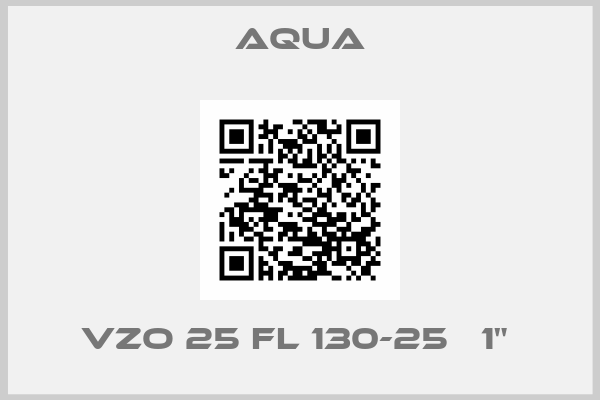Aqua-VZO 25 FL 130-25   1" 