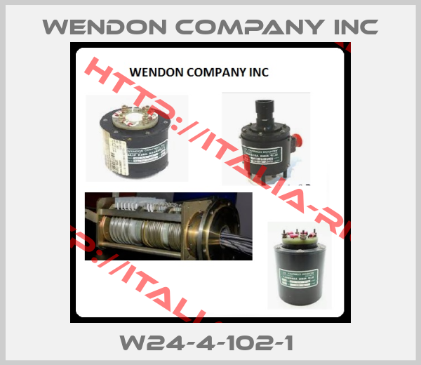 WENDON COMPANY INC-W24-4-102-1 