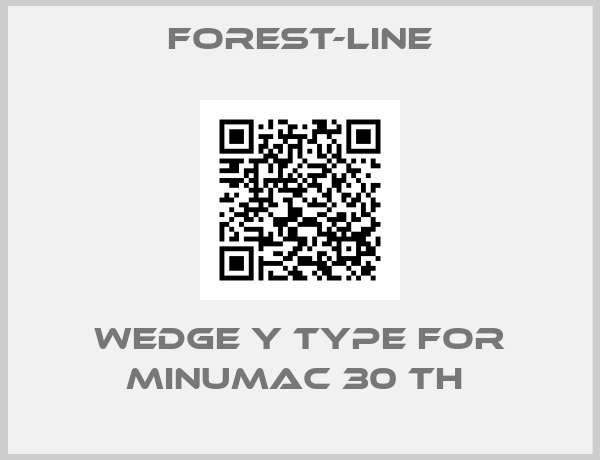 Forest-Line-WEDGE Y TYPE FOR MINUMAC 30 TH 
