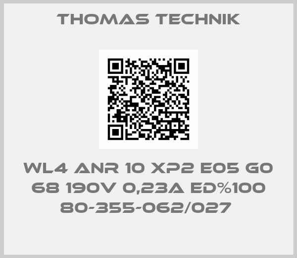 Thomas Technik-WL4 ANR 10 XP2 E05 G0 68 190V 0,23A ED%100 80-355-062/027 