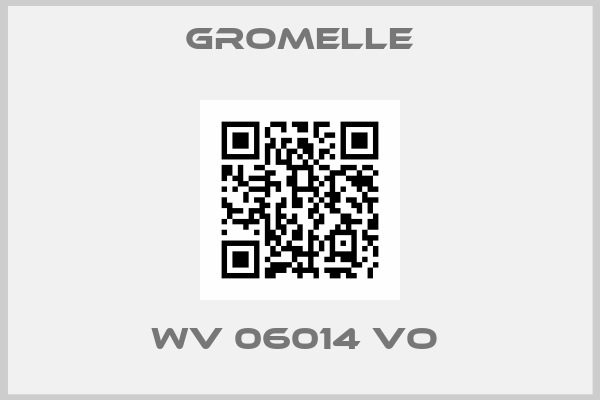 Gromelle-WV 06014 VO 