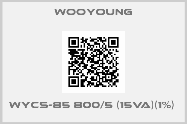 Wooyoung-WYCS-85 800/5 (15VA)(1%) 