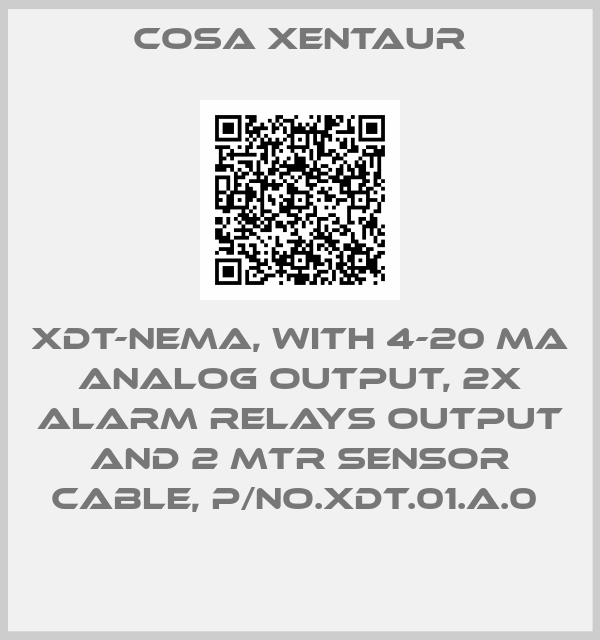 Cosa Xentaur-XDT-NEMA, WITH 4-20 MA ANALOG OUTPUT, 2X ALARM RELAYS OUTPUT AND 2 MTR SENSOR CABLE, P/NO.XDT.01.A.0 