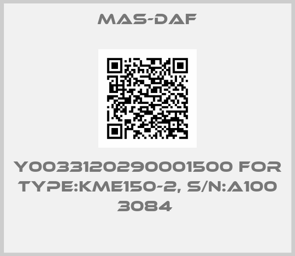 Mas-Daf-Y0033120290001500 for Type:KME150-2, S/N:A100 3084 