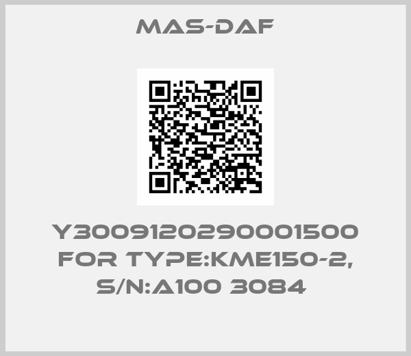 Mas-Daf-Y3009120290001500 for Type:KME150-2, S/N:A100 3084 